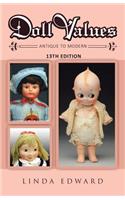 Doll Values: Antique to Modern 13th Edition: Antique to Modern 13th Edition