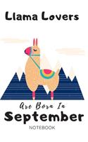 Llama Lovers Are Born In September Journal