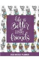 2020 Friendship Weekly Planner dated with to do notes: Appreciation dated calendar with to do list & monthly friendship quotes