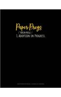 Paper Pregs Pa Per Pregz/ Def: Adoption In Progress: Graph Paper Notebook - 0.25 Inch (1/4") Squares(2050 Graph Paper Notebook - 0.25 Inch (1/4") Squares)