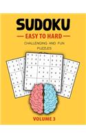 Easy To Hard Sudoku Challenging And Fun Puzzles Volume 3