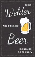 Welder & Drinking Beer Notebook