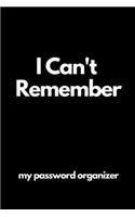 I Can't Remember My Password Organizer