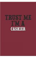 Trust Me I'm A Cashier Notebook