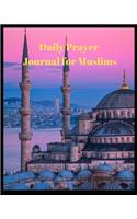 Daily Prayer Journal for Muslims