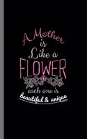 A Mother is like a Flower
