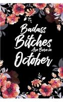 Badass Bitches Are Born In October