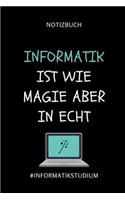 Notizbuch Informatik Ist Wie Magie Aber in Echt #informatikstudium