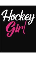 Hockey Girl: Ice Hockey Journal for Women and Girls - College Ruled Composition Notebook