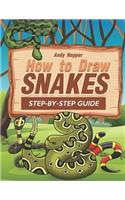 How to Draw Snakes Step-by-Step Guide: Best Snake Drawing Book for You and Your Kids
