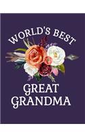 World's Best Great Grandma: 8.5x11 Notebook 100 Blank Lined College Rule Pages Gift For Great Grandma