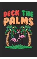 Deck The Palms: 120 Pages I 6x9 I Karo