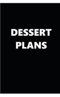 2020 Weekly Planner Funny Humorous Dessert Plans 134 Pages