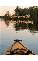 Love Yourself Today & Everyday