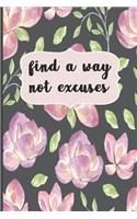 Find A Way Not Excuses