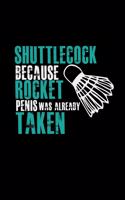 Shuttlecock because rocket penis was taken