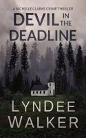 Devil in the Deadline: A Nichelle Clarke Crime Thriller(4 Nichelle Clarke Crime Thrillers)