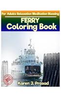 FERRY Coloring book for Adults Relaxation Meditation Blessing