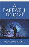 A Farewell to Love