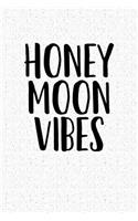 Honeymoon Vibes