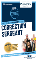 Correction Sergeant (C-169): Passbooks Study Guide Volume 169(Career Examination)