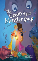Ocean is just Monster Soup