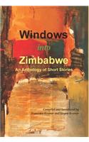 Windows into Zimbabwe: An Anthology of Short Stories
