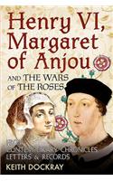 Henry VI, Margaret of Anjou and the Wars of the Roses