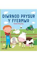 Diwrnod Prysur y Ffermwr/Farmer's Busy Day