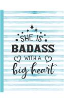 She Is Badass with a Big Heart: Mom Notebook for Writing or Journaling - College Ruled Blank Lines