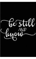 Be Still and Know: A Daily Prayer Journal Notebook to Write In, with Matte Soft Cover. Blank Lined Pages for Thoughts, Prayers, Devotions and Thanks, for Women or Men
