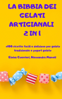 La Bibbia Dei Gelati Artigianali 2 in 1