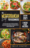 The Mediterranean Diet For Beginners 2021