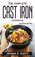 The Complete Cast Iron Cookbook