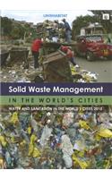 Solid Waste Management in the World's Cities