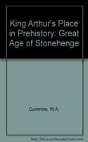King Arthur's Place in Prehistory