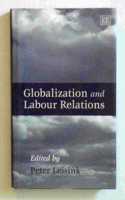 Globalization and Labour Relations