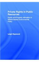 Private Rights in Public Resources