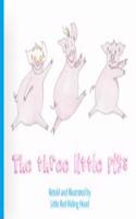 Three Little Pigs. L.R. Riding-Hood