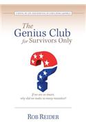 Genius Club for Survivors Only