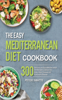 The Easy Mediterranean Diet Cookbook
