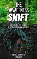 The Awareness Shift
