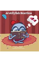 JJ Jellyfish Heartless