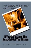 If You Can't Stand The Heat, Get Out The Kitchen