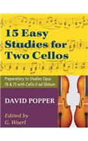 Popper, David - 15 Easy Studies for Two Cellos - Preparatory to Studies Opus 76 and 73 (Carter Enyeart) by International Music