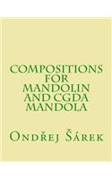 Compositions for Mandolin and CGDA Mandola