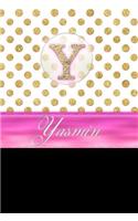 Yasmin: Personalized Lined Journal Diary Notebook 150 Pages, 6" X 9" (15.24 X 22.86 CM), Durable Soft Cover