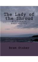 The Lady of the Shroud: A Classic Bestseller: A Classic Bestseller