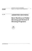 Assisted Housing: Rent Burdens in Public Housing and Section 8 Housing Programs