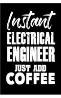 Instant Electrical Engineer Just Add Coffee